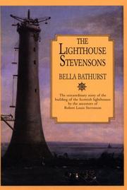 Cover of: The Lighthouse Stevensons: The Extraordinary Story of the Building of the Scottish Lighthouses by the Ancestors of Robert Louis Stevenson