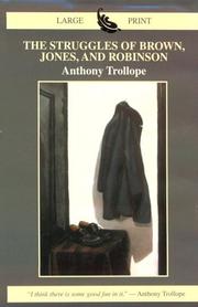 The struggles of Brown, Jones, and Robinson by Anthony Trollope