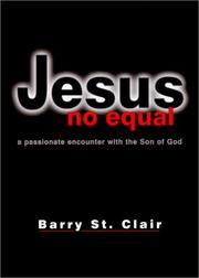 Cover of: Jesus, No Equal: A Passionate Encounter With the Son of God