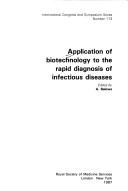 Cover of: Application of biotechnology to the rapid diagnosis of infectious diseases
