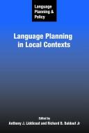 Cover of: Language planning and policy: language planning in local contexts