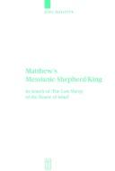 Matthew's Messianic shepherd-king by Joel Willitts