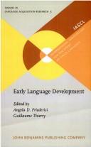 Cover of: Early language development: bridging brain and behaviour
