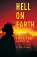 Cover of: Hell on earth by David L. Porter