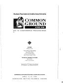 Common ground : CHI 96 : Conference on Human Factors in Computing Systems April 13-18, 1996 Vancouver, British Columbia, Canada
