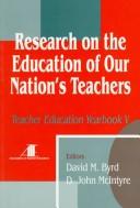 Cover of: Research on the Education of Our Nation's Teachers: Teacher Education Yearbook V (Teacher Education)