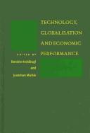 Cover of: Technology, globalisation and economic performance