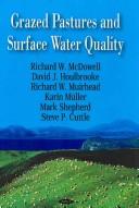 Cover of: Grazed pastures and surface water quality