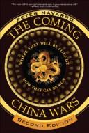 Cover of: The Coming China Wars: where they will be fought and how they can be won