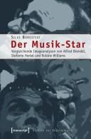 Cover of: Der Musik-Star: vergleichende Imageanalysen von Alfred Brendel, Stefanie Hertel und Robbie Williams