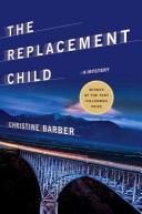 Cover of: The replacement child: A Mystery