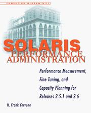 Solaris performance administration : performance measurement, fine tuning, and capacity planning for releases 2.5.1 and 2.6