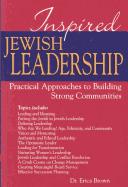 Cover of: Inspired Jewish leadership: practical approaches to building strong communities
