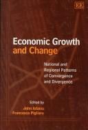 Economic growth and change : national and regional patterns of convergence and divergence