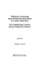 Political learning and redemocratization in Latin America : do politicians learn from political crises?