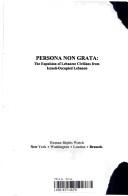 Persona non grata : the expulsion of civilians from Israeli-occupied Lebanon