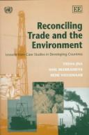 Reconciling trade and the environment : lessons from case studies in developing countries