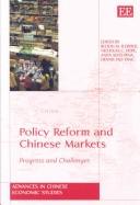 Cover of: Policy reform and Chinese markets: progress and challenges
