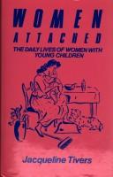 Women attached : the daily lives of women with young children