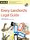 Cover of: Every landlord's legal guide