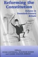 Reforming the constitution : debates in twentieth-century Britain