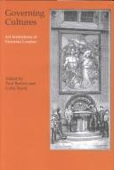 Governing cultures : art institutions in Victorian London