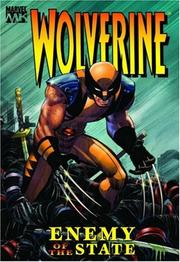 Cover of: Wolverine: Enemy Of The State Volume 1 HC (Wolverine)