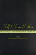 Self, same, other : re-visioning the subject in literature and theology