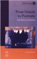 Cover of: From islands to portraits: four literary variations