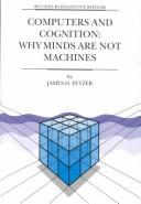 Computers and cognition : why minds are not machines