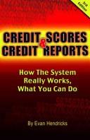Credit scores & credit reports by Evan Hendricks
