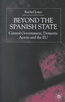 Beyond the Spanish state : central government, domestic actors and the EU