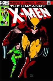 X-Men. Vol. 4, Uncanny X-Men #162-179 & annual #7 & Marvel graphic novel #5