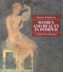 Women and beauty in Pompeii by Antonio D'Ambrosio, Antonio d'Ambrosio, Antoinio d'Ambrosio