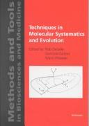 Cover of: Techniques in molecular systematics and evolution by edited by Rob DeSalle, Gonzalo Giribet, Ward Wheeler