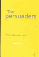 The persuaders : when lobbyists matter