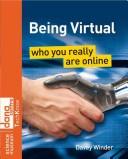 Cover of: Being virtual: who you really are online
