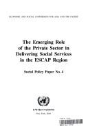Cover of: emerging role of the private sector in delivering social services in the ESCAP Region |