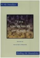Cover of: The University of Crisis (At the Interface/Probing the Boundaries Vol. 1) (At the Interface/Probing the Boundaries)