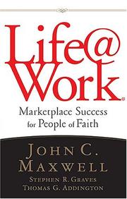 Cover of: Life@work by John C. Maxwell