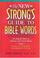 Cover of: The new Strong's guide to Bible words