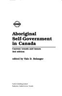 Cover of: Aboriginal self-government in Canada by edited by Yale D. Belanger.