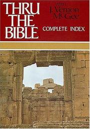 Thru The Bible Complete Index by J. Vernon McGee