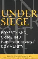 Cover of: Under siege: poverty and crime in a public housing community