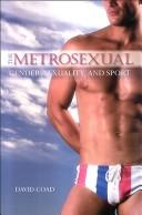 The metrosexual : gender, sexuality, and sport