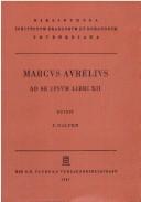 Cover of: Marci Aurelii Antonini ad seipsum libri XII by Marcus Aurelius