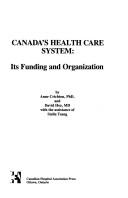 Cover of: Canada's health care system: its funding and organization