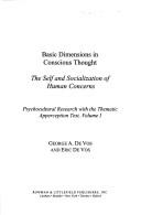 Cover of: Basic Dimensions in Conscious Thought: The Self and Socialization of Human Concerns