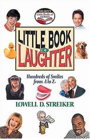 Cover of: Nelson's Little Book of Laughter by Lowell D. Streiker