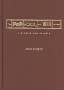 The Pop, Rock, and Soul Reader by David Brackett